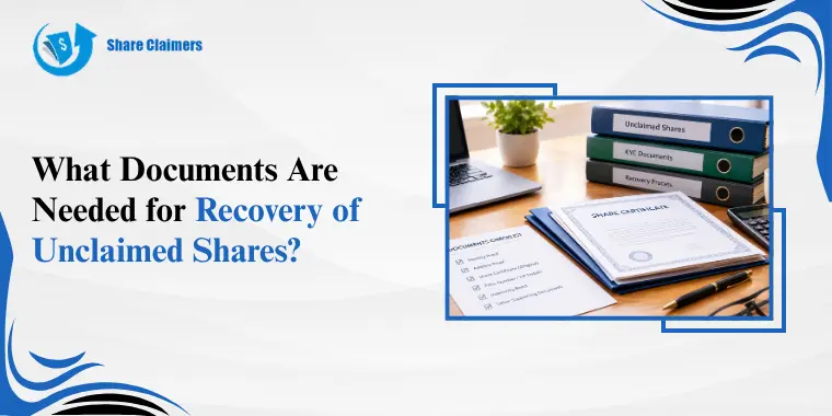 RECOVERY OF UNCLAIMED SHARES